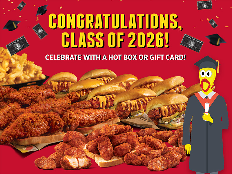 Dave’s Hot Chicken graduation party graphic featuring Hot Box catering with sliders, tenders, bites, and fries alongside “Congratulations, Class of 2026!” text and a cartoon graduate mascot.