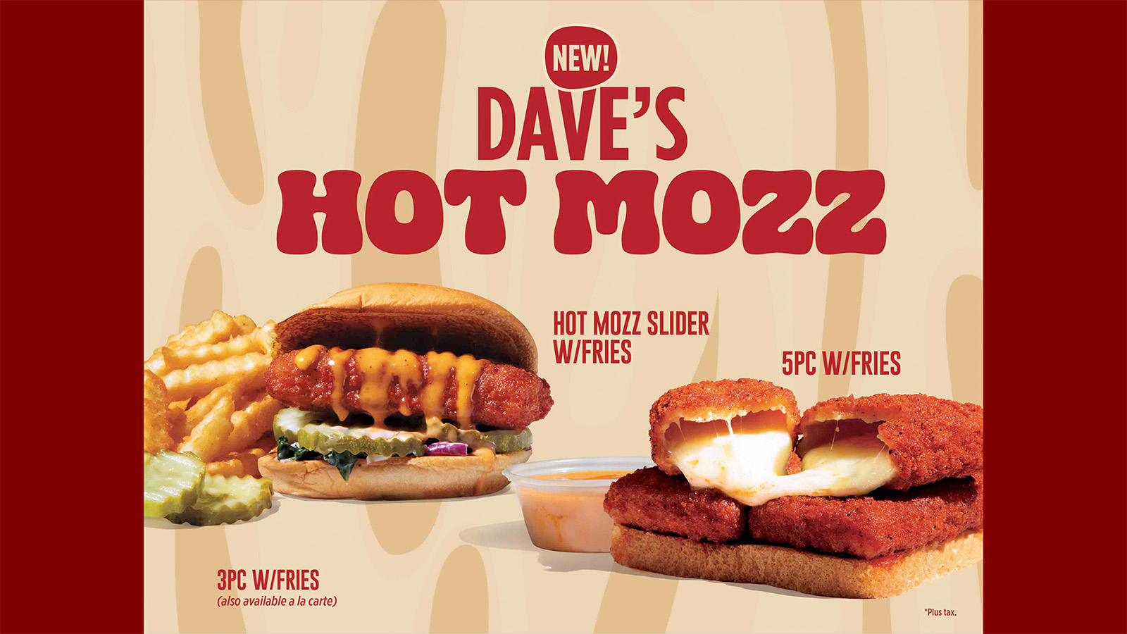 Dave’s Hot Chicken Hot Mozz promotion showing a spicy mozzarella slider with pickles and fries alongside a 5-piece fried mozzarella order with melted cheese pull and dipping sauce.
